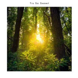 Tis So Sweet (Instrumental) - 2021 • Single/EP