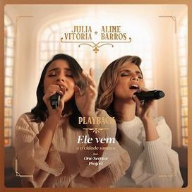 Ele Vem / Cidade Santa (part. Júlia Vitória) - 2020 • Single/EP