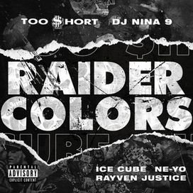 Raider Colors (feat. DJ Nina 9, Rayven Justice, Too $hort &amp; Ice Cube) - 2021 • Single/EP