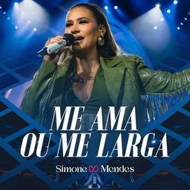 Me Ama Ou Me Larga (Ao Vivo) - 2025 • Sencillo/EP