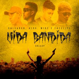 Vida Bandida - 2019 • Single/EP