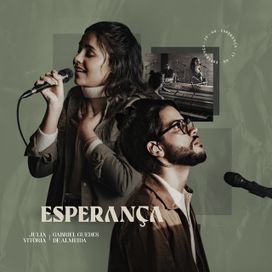 Esperança (part. Júlia Vitoria) - 2020 • Single/EP