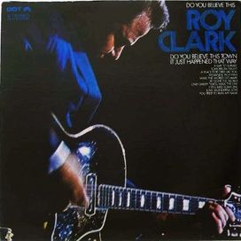 Do You Believe This Roy Clark - 1968 • Álbum