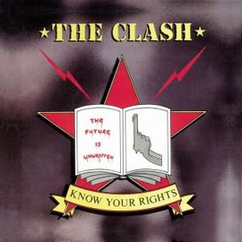 Know Your Rights - 1982 • Sencillo/EP