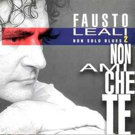 Non Solo Blues 2 (Non Ami Che Te) - 1997 • Álbum