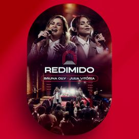 Redimido (part. Bruna Olly) - 2023 • Single/EP