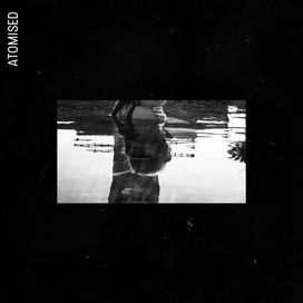 Atomised - 2018 • Single/EP