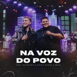 Na Voz do Povo (part. Davi Quaresma) - 2024 • Single/EP