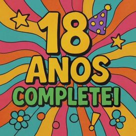 18 Anos Completei  - 2025 • Álbum