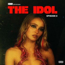The Idol Episode 2 (Music from the HBO Original Series) - 2023 • Single/EP