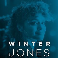 Winter Jones - 2021 • Single/EP