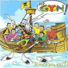 Pirata Pra Quê?! - 2001 • Álbum