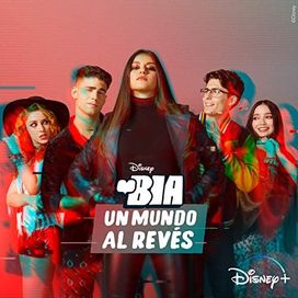 Bia: Un Mundo Al Revés (Banda Sonora Original) - 2021 • Single/EP