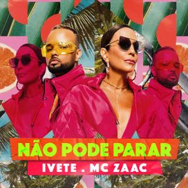 Não Pode Parar (part. MC Zaac) - 2020 • Single/EP