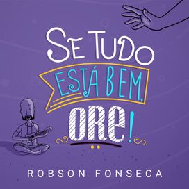Se Tudo Está Bem, Ore! - 2021 • Sencillo/EP