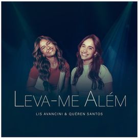 Leva-me Além (part. Quéren Santos) - 2023 • Single/EP