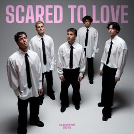 Scared To Love - 2024 • Single/EP