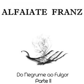 Do Negrume Ao Fulgor, Parte II - 2015 • Álbum