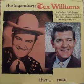 The Legendary Tex Williams: Then... Now - 1977 • Álbum