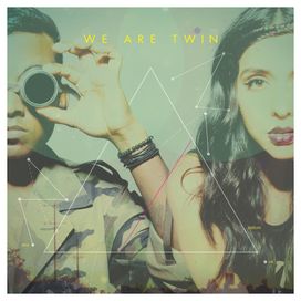 We Are Twin - 2013 • Sencillo/EP