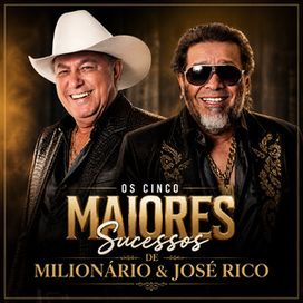 Os Cinco Maiores Sucessos de Milionário e José Rico - 2026 • Single/EP