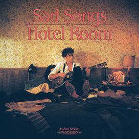 Sad Songs In A Hotel Room - 2022 • Sencillo/EP