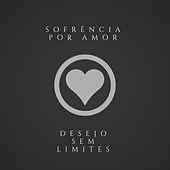 Sofrência Por Amor - 2018 • Álbum