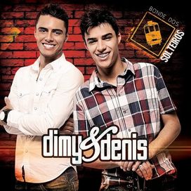 Bonde Dos Solteiros - Dimy e Denis