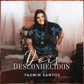 Dois Desconhecidos - 2020 • Sencillo/EP