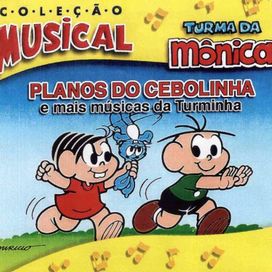 Planos do Cebolinha e Mais Músicas da Turminha - 2009 • Álbum