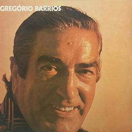 Gregório Barrios (1973) - 1973 • Álbum