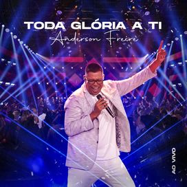Toda Glória A Ti  - 2026 • Single/EP