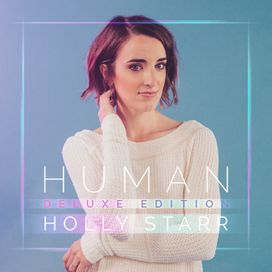 Human (Deluxe Edition) - Holly Starr