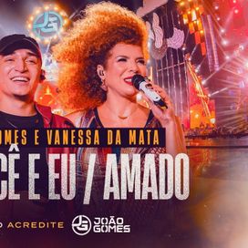 Só Voce e eu/Amado Ao Vivo (com João Gomes) - 2022 • Sencillo/EP