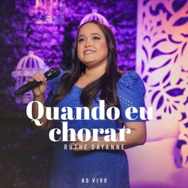 Quando Eu Chorar (Ao Vivo) - 2023 • Sencillo/EP