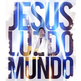 Jesus Luz do Mundo - 2014 • Álbum