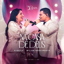 Na Casa de Deus (part. Eyshila) - 2025 • Single/EP