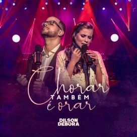 Chorar Também É Orar - 2019 • Álbum