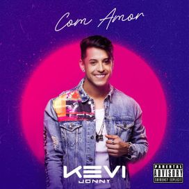 Com Amor, Kevi Jonny  - 2022 • Álbum
