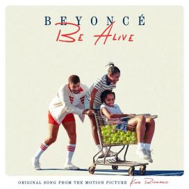 Be Alive (Original Song from the Motion Picture "King Richard") - 2021 • Sencillo/EP
