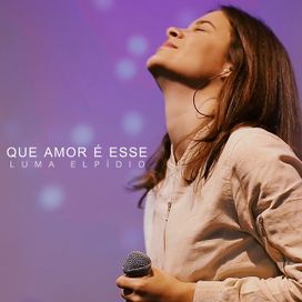 Que Amor É Esse - 2017 • Sencillo/EP