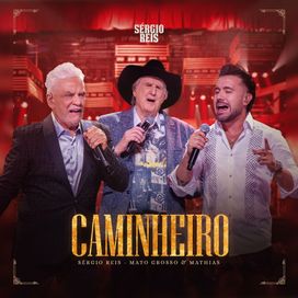 Caminheiro (part. Matogrosso e Marhias) - 2023 • Single/EP
