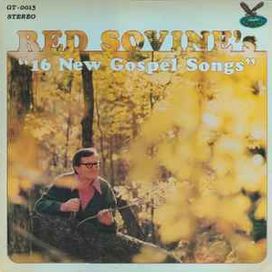 Red Sovine's "16 New Gospel Songs" - 1978 • Álbum