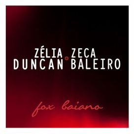 Fox Baiano (com Zélia Duncan) - 2014 • Single/EP