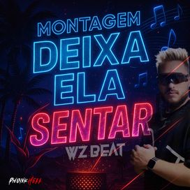 MONTAGEM DEIXA ELA SENTAR - 2025 • Single/EP