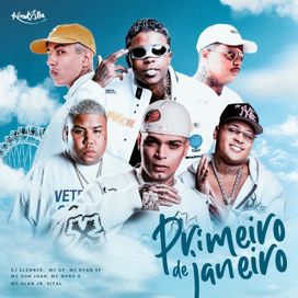 PRIMEIRO DE JANEIRO (part. MC Meno K, MC Don Juan, MC GP e MC Alan Jr) - 2026 • Single/EP
