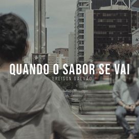 Quando o Sabor Se Vai - 2021 • Sencillo/EP