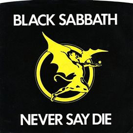 Never Say Die / She's Gone - 1978 • Sencillo/EP