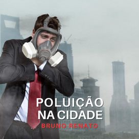 Poluição na Cidade - 2024 • Single/EP