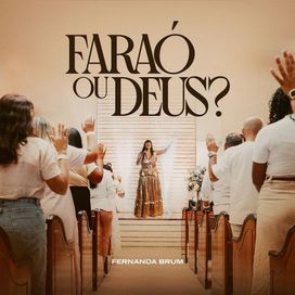 Faraó ou Deus? - 2024 • Sencillo/EP